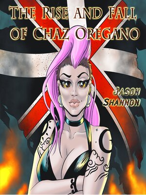 cover image of The Rise and Fall of Chaz Oregano